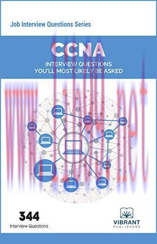 [FOX-Ebook]CCNA Interview Questions You'll Most Likely Be Asked, 3rd Edition