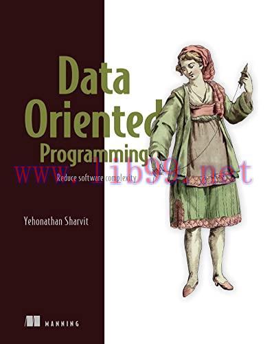 [FOX-Ebook]Data-Oriented Programming: Reduce complexity by rethinking data