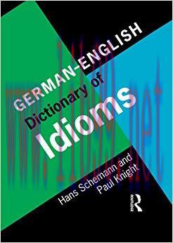 German/English Dictionary of Idioms 1st Edition,