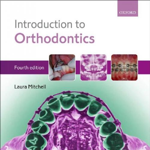 Introduction to Orthodontics 4th Edition, An