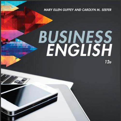 (Test Bank)Business English , 12th Edition by Mary Ellen Guffey.zip