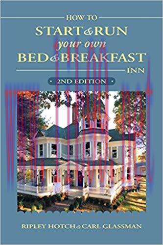 How to Start & Run Your Own Bed & Breakfast Inn 2nd Edition,