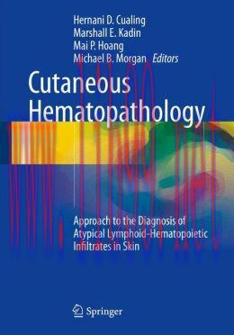 [AME]Cutaneous Hematopathology: Approach to the Diagnosis of Atypical Lymphoid-Hematopoietic In...