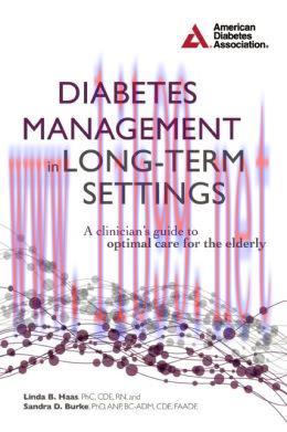[AME]Diabetes Management in Long-Term Settings: A Clinician's Guide to Optimal Care for the Eld...