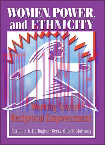 Women, Power, and Ethnicity: Working Toward Reciprocal Empowerment (Haworth Innovations in Femi...