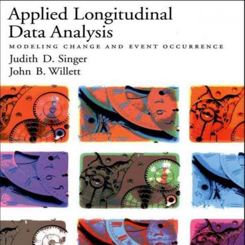 Applied Longitudinal Data Analysis Modeling Change and Event Occurrence - Singer, Judith D. & W...