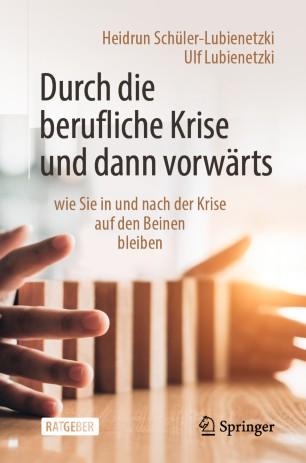 Durch die berufliche Krise und dann vorw&auml;rts &ndash;