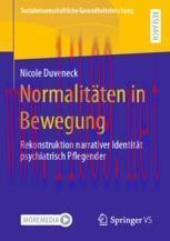 [PDF]Normalit&auml;ten in Bewegung: Rekonstruktion narrativer Identit&auml;t psychiatrisch Pflegender