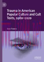 [PDF]Trauma in American Popular Culture and Cult Texts, 1980-2020