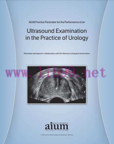 [AME]AIUM Practice Parameter for the Performance of Ultrasound Examination in the Practice of U...