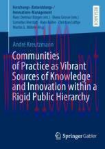 [PDF]Communities of Practice as Vibrant Sources of Knowledge and Innovation within a Rigid Publ...
