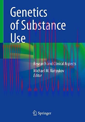 [AME]Genetics of Substance Use: Research and Clinical Aspects (Original PDF)