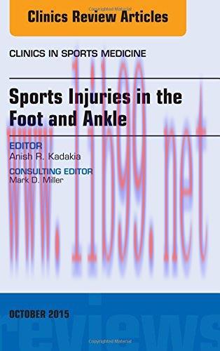 [AME]Sports Injuries in the Foot and Ankle, An Issue of Clinics in Sports Medicine, 1e (The Cli...