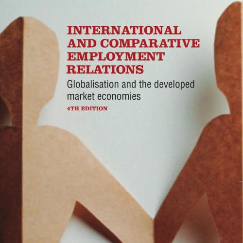 International and comparative employment relations_ globalisation and the developed market econ...