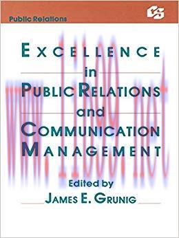 Excellence in Public Relations and Communication Management (Routledge Communication Series) 1s...