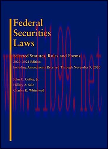 [PDF]Coffee, Sale, and Whitehead\&rsquo;s Federal Securities Laws Selected Statutes, Rules and Forms,...