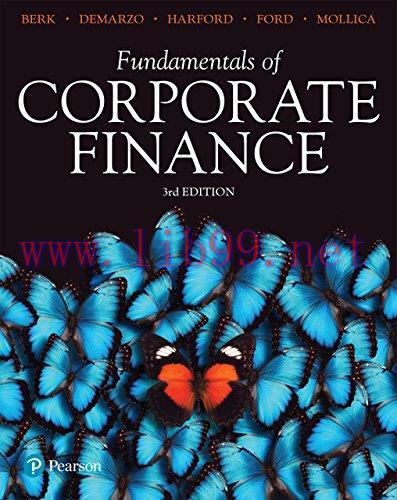 Solution Manual for Fundamentals of Corporate Finance 3rd AU Edition by Jonathan Berk