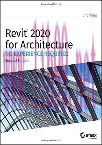 [FOX-Ebook]Revit 2020 for Architecture: No Experience Required, 2nd Edition