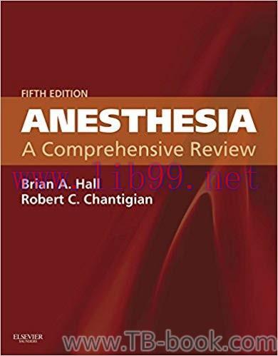 Anesthesia: A Comprehensive Review 5th Edition by Brian A. Hall 课本