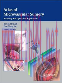 [AME]Atlas of Microvascular Surgery: Anatomy and Operative Techniques, 2nd Edition