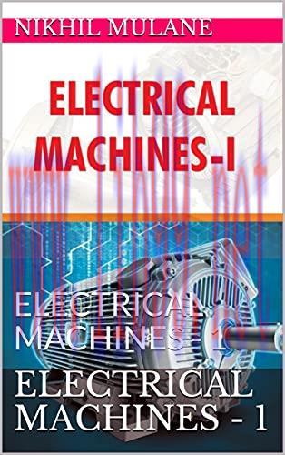 [FOX-Ebook]Electrical Machines - 1: Electrical Machines - 1