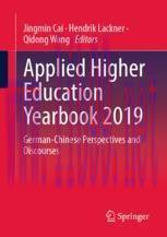 [PDF]Applied Higher Education Yearbook 2019: German-Chinese Perspectives and Discourses