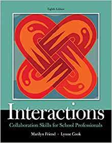 Interactions Collaboration Skills for School Professionals 8th Edition [Marilyn Friend]