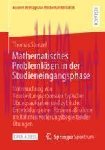 [PDF]Mathematisches Problemlösen in der Studieneingangsphase : Untersuchung von Bearbeitungspro...