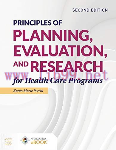 [FOX-Ebook]Principles of Planning, Evaluation, and Research for Health Care Programs, 2nd Editi...