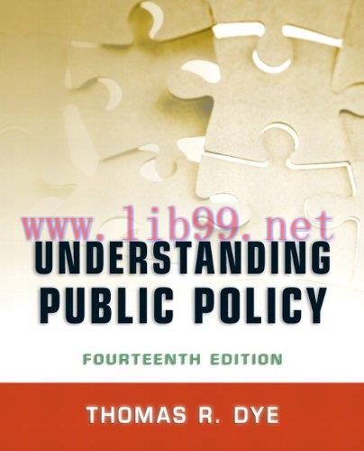 [FOX-Ebook]Understanding Public Policy, 14th Edition