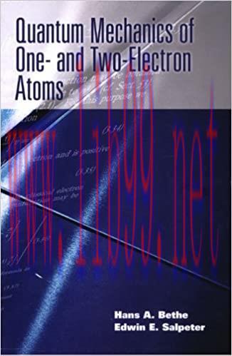 (PDF)Quantum Mechanics of One- and Two-Electron Atoms (Dover Books on Physics)