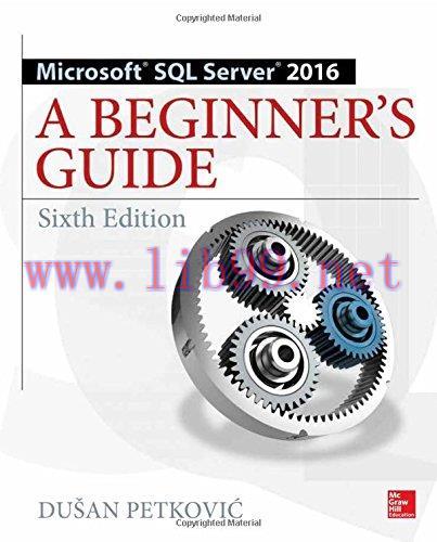 [FOX-Ebook]Microsoft SQL Server 2016: A Beginner's Guide, 6th Edition