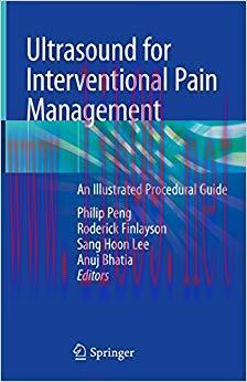 (PDF)Ultrasound for Interventional Pain Management: An Illustrated Procedural Guide 1st ed. 202...