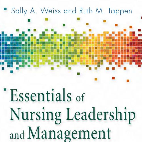 Essentials of Nursing Leadership & Management 6th Edition by Sally - Weiss, Sally,Tappen, Ruth