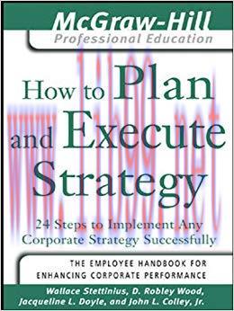 (PDF)How to Plan and Execute Strategy: 24 Steps to Implement Any Corporate Strategy Successfull...