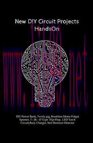 [FOX-Ebook]New DIY Circuit Projects HandsOn: DIY Power Bank, Twirly gig, Brushless Motor Fidget...