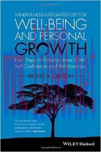 [AME]Mindfulness-integrated CBT for Well-being and Personal Growth: Four Steps to Enhance Inner...