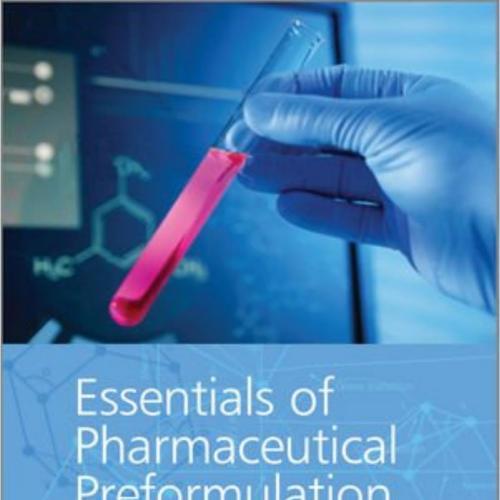 Essentials of Pharmaceutical Preformulation
