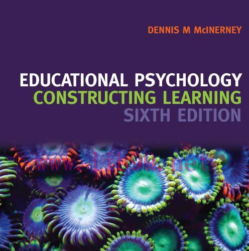 [PDF]Educational Psychology: Constructing Learning 6th Edition [DENNIS M. McINERNEY] (Au Textbo...