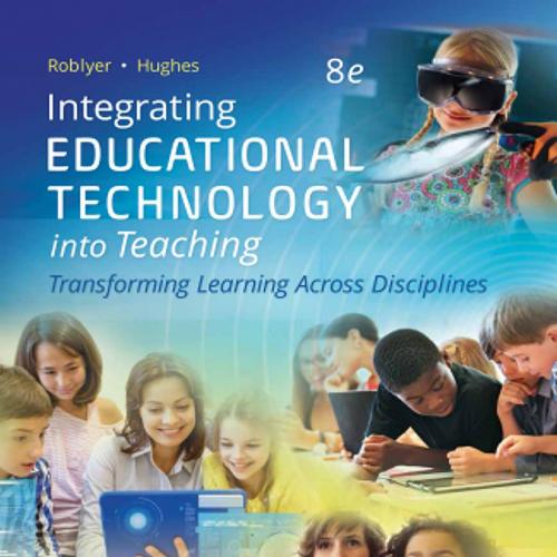 Integrating Educational Technology into Teaching 8TH