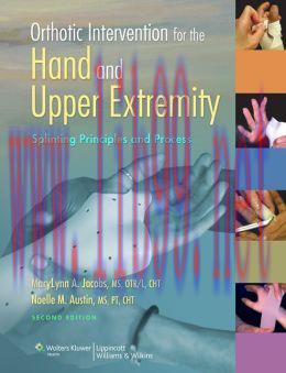 [AME]Orthotic Intervention for the Hand and Upper Extremity: Splinting Principles and Process, ...