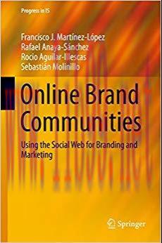(PDF)Online Brand Communities: Using the Social Web for Branding and Marketing (Progress in IS)...