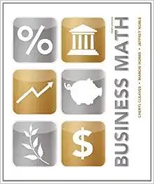 (Solution Manual)Business Math, 10th Edition by Cheryl Cleaves.zip