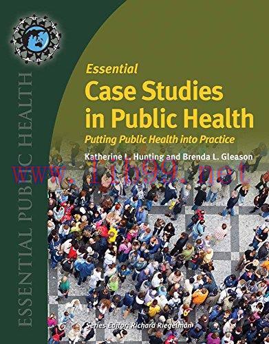 [AME]Essential Case Studies in Public Health: Putting Public Health into Practice (Essential Pu...
