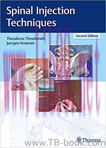 Spinal Injection Techniques 2nd Edition by Theordoros Theodoridis