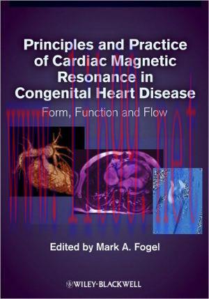 [AME]Principles and Practice of Cardiac Magnetic Resonance in Congenital Heart Disease: Form, f...