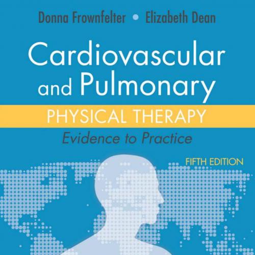 Cardiovascular and Pulmonary Physical Therapy 5th