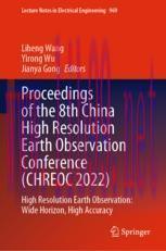 [PDF]Proceedings of the 8th China High Resolution Earth Observation Conference (CHREOC 2022): H...