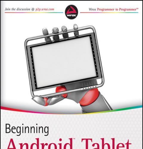 Beginning Android Tablet Application Development