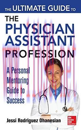 [PDF]The Ultimate Guide to the Physician Assistant Profession